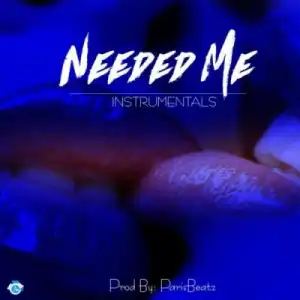 Free Beat: Paris Beatz - Needed Me (Prod By ParisBeatz)